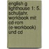 English G Lighthouse 1: 5. Schuljahr. Workbook Mit Cd-rom (e-workbook) Und Cd
