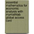 Essential Mathematics for Economic Analysis with MyMathLab Global Access Card