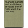 Financial Markets and Institutions, Abridged Edition (with Stock-Trak Coupon) by Jeff Madura