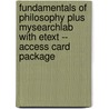 Fundamentals of Philosophy Plus MySearchLab with Etext -- Access Card Package door H. Gene Blocker