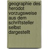 Geographie des Herodot vorzugsweise aus dem Schriftsteller selbst dargestellt door Bobrik Hermann