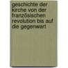 Geschichte der Kirche von der französischen Revolution bis auf die Gegenwart by Joseph Ignaz Ritter