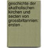 Geschichte der akatholischen Kirchen und Secten von Grossbritannien: Ersten .