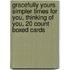Gracefully Yours Simpler Times for You, Thinking of You, 20 Count Boxed Cards