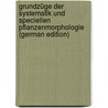 Grundzüge der Systematik und speciellen Pflanzenmorphologie (German Edition) door Sachs Julius