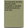 Hal Leonard Ukulele Starter Pack: Includes A Ukulele, Method Book/cd, And Dvd by Lil' Rev