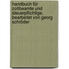 Handbuch Für Zollbeamte Und Steuerpflichtige, Bearbeitet Von Georg Schröder door Georg Schröder