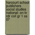 Harcourt School Publishers Social Studies National: On-lv Rdr Coll Gr 1 Ss 07