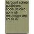 Harcourt School Publishers Social Studies: Ab-Lv Rdr Rest/Peace Anc Civ Ss 07