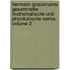 Hermann Grassmanns Gesammelte Mathematische Und Physikalische Werke, Volume 2
