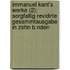 Immanuel Kant's Werke (2); Sorgfaltig Revidirte Gesammtausgabe in Zehn B Nden
