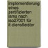 Implementierung Eines Zertifizierten Isms Nach Iso27001 Für It-dienstleister