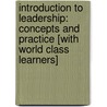 Introduction to Leadership: Concepts and Practice [With World Class Learners] door Peter G. Northouse