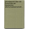 Jahresbericht Über Die Fortschritte Der Klassischen Altertumswissenschaft... by Unknown