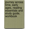 Journey Across Time, Early Ages, Reading Essentials and Study Guide, Workbook door McGraw-Hill