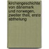 Kirchengeschichte von Dänemark und Norwegen, Zweiter Theil, Erste Abtheilung