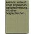 Kosmos: Entwurf einer physischen Weltbeschreibung. Mit einer boigraphischen .