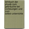 Lehrbuch der Physik zum Gebräuche bei Vorlesungen und zum selbst-unterrichte door Eisenlohr Wilhelm