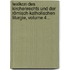 Lexikon Des Kirchenrechts Und Der Römisch-katholischen Liturgie, Volume 4...