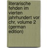 Literarische Fehden Im Vierten Jahrhundert Vor Chr, Volume 2 (German Edition) door Teichmüller Gustav