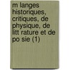 M Langes Historiques, Critiques, de Physique, de Litt Rature Et de Po Sie (1) door Anne-Marie D'Aignan