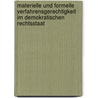Materielle Und Formelle Verfahrensgerechtigkeit Im Demokratischen Rechtsstaat by Wilfried Bottke