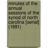 Minutes of the Annual Sessions of the Synod of North Carolina [Serial] (1891) door Presbyterian Church in the Meeting