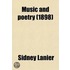 Music and Poetry; Essays Upon Some Aspects and Interrelations of the Two Arts