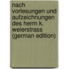Nach Vorlesungen Und Aufzeichnungen Des Herrn K. Weierstrass (German Edition) door Amandus Schwarz Hermann