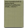 Neue Monatsschrift Für Deutschland: Historisch-politischen Inhalts, Volume 7 door Onbekend