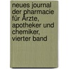 Neues Journal der Pharmacie für Ärzte, Apotheker und Chemiker, vierter Band by Unknown