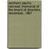 Northern Pacific Railroad: Memorial of the Board of Directors. November, 1867