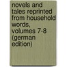 Novels and Tales Reprinted from Household Words, Volumes 7-8 (German Edition) door Charl'Z. Dikkens