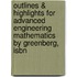 Outlines & Highlights For Advanced Engineering Mathematics By Greenberg, Isbn