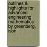 Outlines & Highlights For Advanced Engineering Mathematics By Greenberg, Isbn door Cram101 Textbook Reviews