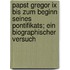 Papst Gregor Ix Bis Zum Beginn Seines Pontifikats; Ein Biographischer Versuch