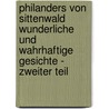 Philanders von Sittenwald wunderliche und wahrhaftige Gesichte - Zweiter Teil door Hans Michael Moscherosch