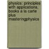 Physics: Principles with Applications, Books a la Carte Plus Masteringphysics