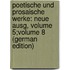 Poetische Und Prosaische Werke: Neue Ausg, Volume 5;volume 8 (German Edition)