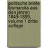 Politische Briefe Bismarcks Aus Den Jahren 1849-1889, Volume 1 Dritte Auflage