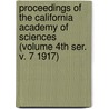 Proceedings of the California Academy of Sciences (Volume 4th Ser. V. 7 1917) by California Academy of Sciences