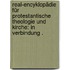 Real-encyklopädie für protestantische Theologie und Kirche: In Verbindung .
