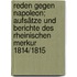 Reden gegen Napoleon; Aufsätze und Berichte des Rheinischen Merkur 1814/1815