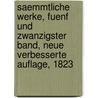 Saemmtliche Werke, Fuenf und zwanzigster Band, Neue verbesserte Auflage, 1823 door Caroline Pichler