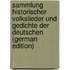 Sammlung Historischer Volkslieder Und Gedichte Der Deutschen (German Edition)