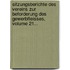 Sitzungsberichte Des Vereins Zur Beforderung Des Gewerbfleisses, Volume 21...