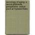 Sociology of Aging: A Social Problems Perspective- (Value Pack W/Mysearchlab)