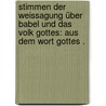 Stimmen der Weissagung über Babel und das Volk Gottes: Aus dem Wort Gottes . by Hoffmann Christoph