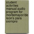 Student Activities Manual Audio Program for Montemayor/de Leon's Para Siempre