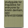 Studyguide For Linguistics For Everyone By Kristin Denham, Isbn 9781413015898 door Cram101 Textbook Reviews